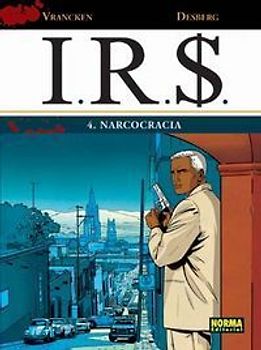 I.R.S. 4, Narcocracia