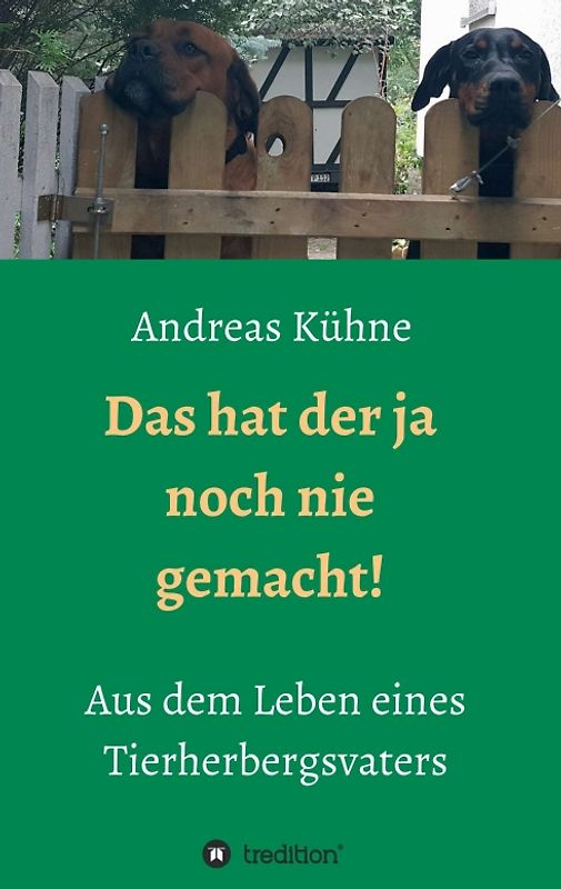 Das hat der ja noch nie gemacht!