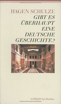Schulze,Gibt Es Ueberhaupt E.Dt.Geschichte