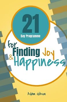 21 Day Programme to Finding Joy and Happiness