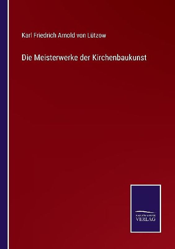 Die Meisterwerke der Kirchenbaukunst