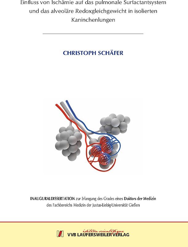 Einfluss von Ischämie auf das pulmonale Surfactantsystem und das alveoläre Redoxgleichgewicht in isolierten Kaninchenlungen