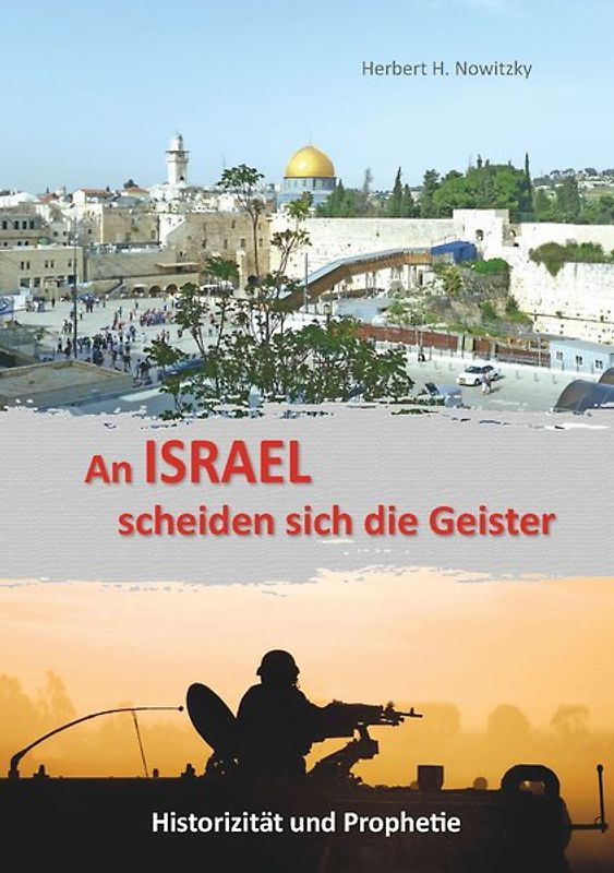 An Israel scheiden sich die Geister