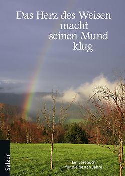 Das Herz des Weisen macht seinen Mund klug