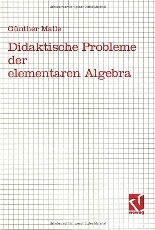 Didaktische Probleme der elementaren Algebra