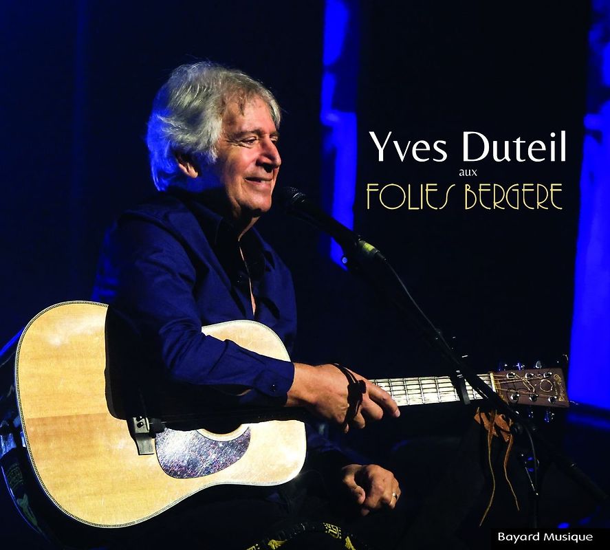 Yves Duteil Aux Folies Bergere