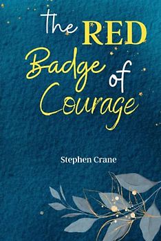The Red Badge of Courage: Experience the Horrors of War with 'The Red Badge of Courage,' a Gritty and Realistic Portrait of Fear, Bravery, and Coming of Age!