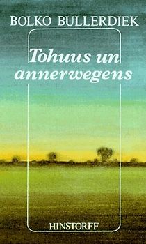 Tohuus un annerwegens