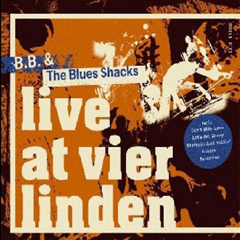 B.B.& the Blues Shacks - Live at Vier Linden