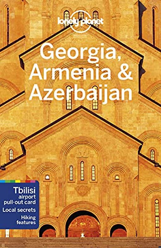 Lonely Planet Georgia, Armenia & Azerbaijan 6 (Travel Guide)