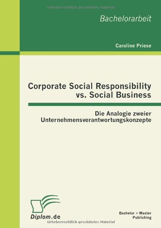 Corporate Social Responsibility vs. Social Business: Die Analogie zweier Unternehmensverantwortungskonzepte