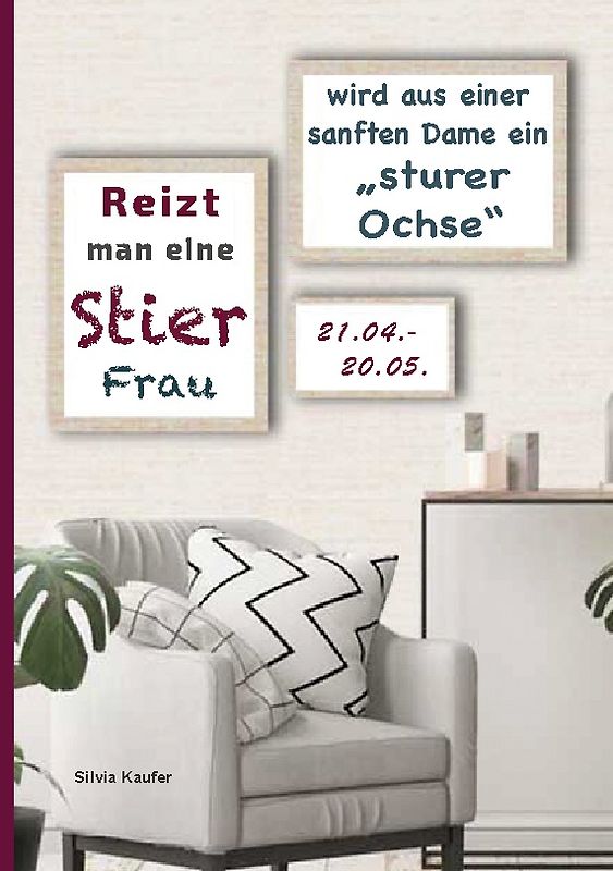 Reizt man eine Stier Frau, wird aus einer sanften Dame ein sturer Ochse