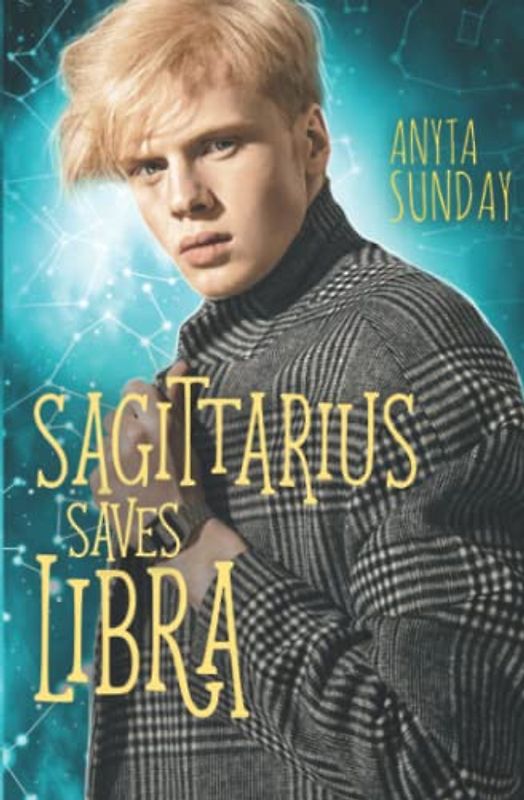 Sagittarius Saves Libra (Signs of Love, Band 6)