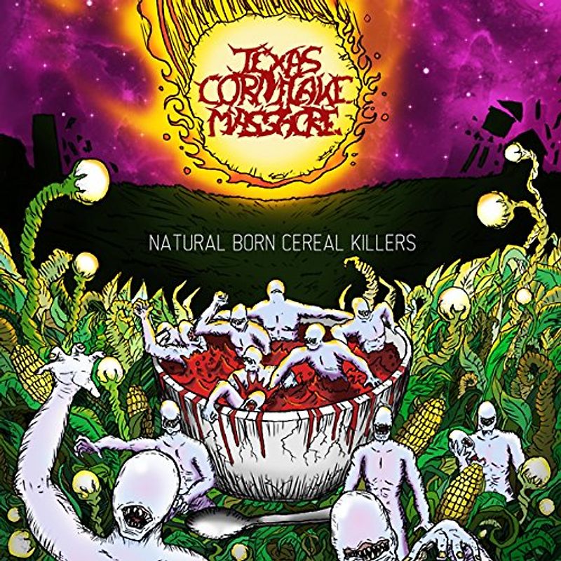 Texas Cornflake Massacre - Natural Born Cereal Killers