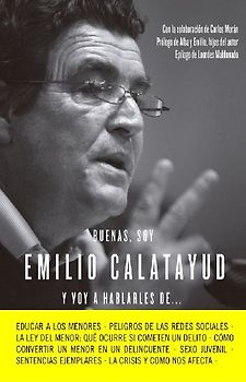 Buenas, soy Emilio Calatayud y voy a hablarles de--