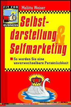 Selbstdarstellung & Selbstmarketing