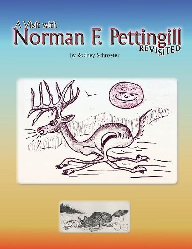 A Visit with Norman F. Pettingill Revisited