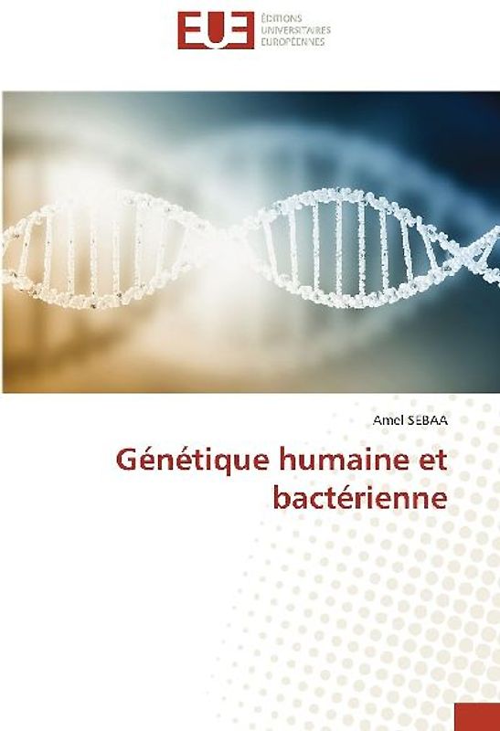 Génétique humaine et bactérienne