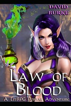 Law of Blood: A Litrpg Portal Adventure (Four Laws, Band 4)