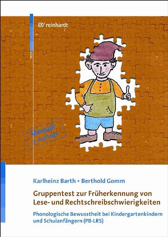 Gruppentest zur Früherkennung von Lese- und Rechtschreibschwierigkeiten - Manual. Phonologische Bewusstheit bei Kindergartenkindern und Schulanfängern  (PB-LRS)
