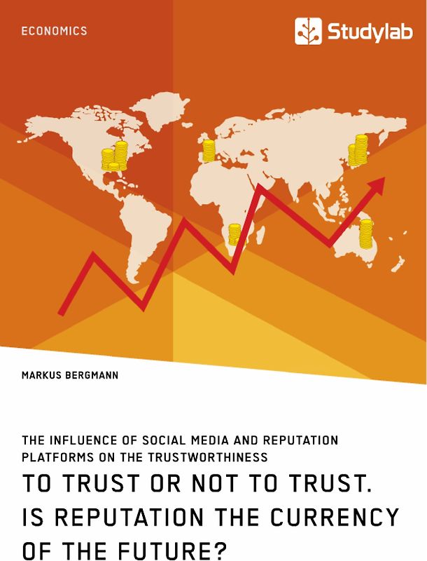 To Trust or Not to Trust. Is Reputation the Currency of the Future?