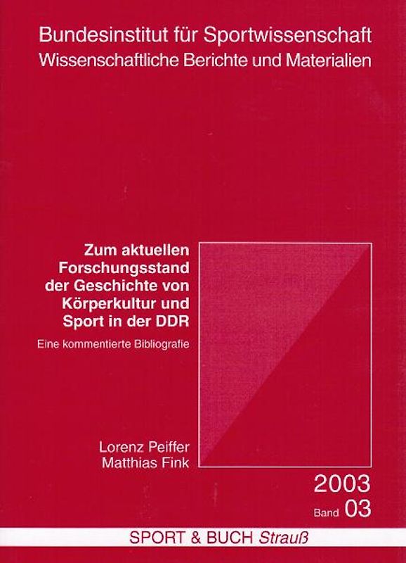 Zum aktuellen Forschungsstand der Geschichte von Körperkultur und Sport in der DDR