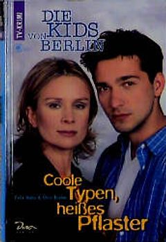 Kids von Berlin / Coole Typen, heisses Pflaster
