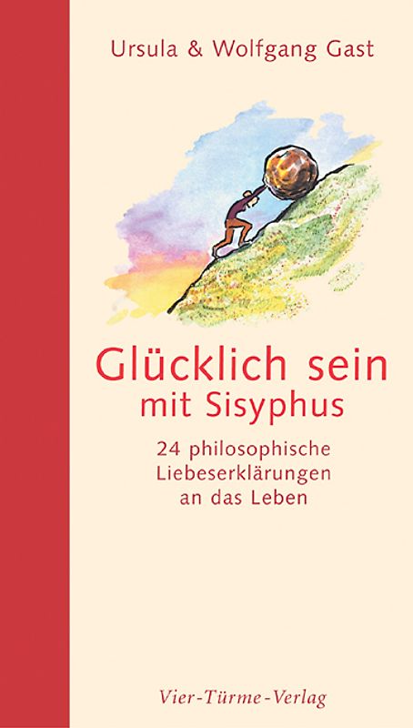Glücklich sein mit Sisyphus
