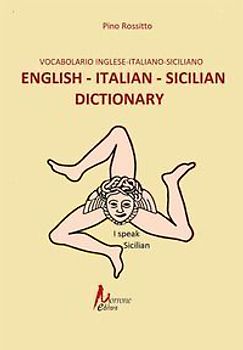 English - italian- sicilian dictionary-Vocabolario inglese - italiano - siciliano