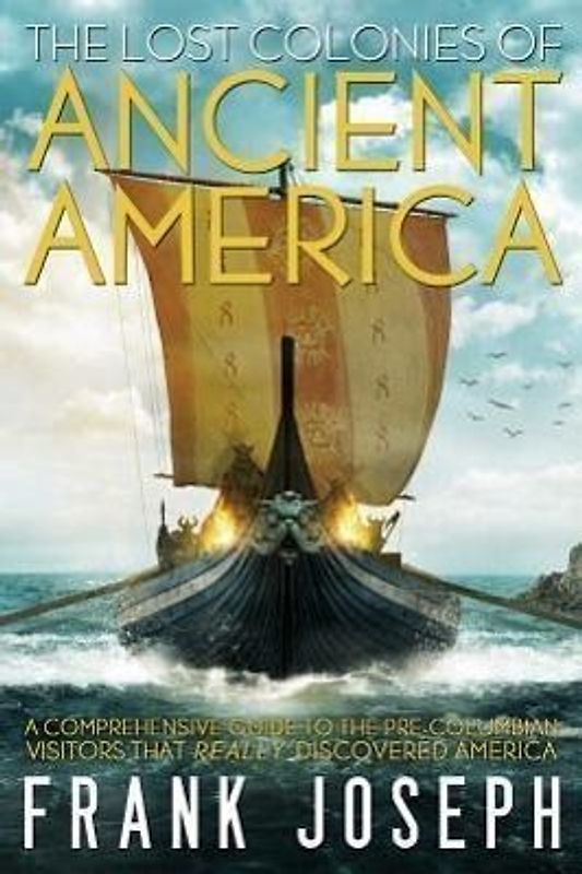 The Lost Colonies of Ancient America