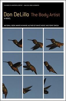 The Body Artist: A Novel - Don DeLillo