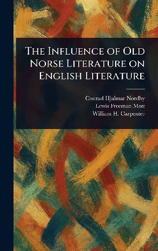 The Influence of Old Norse Literature on English Literature