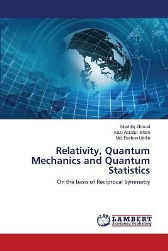 Relativity, Quantum Mechanics and Quantum Statistics