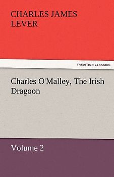 Charles O'Malley, The Irish Dragoon, Volume 2