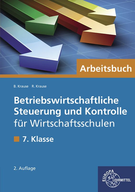 Betriebswirtschaftliche Steuerung und Kontrolle für Wirtschaftsschulen