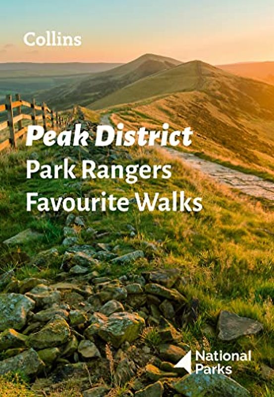 Peak District Park Rangers Favourite Walks