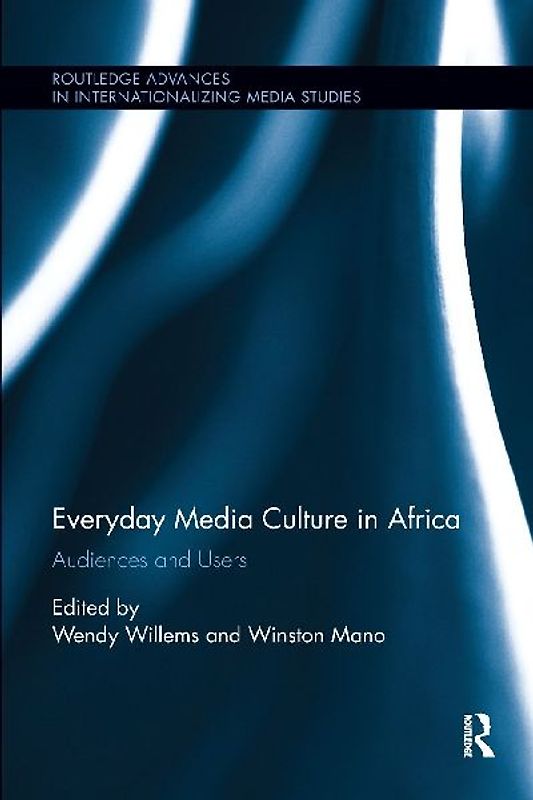 Everyday Media Culture in Africa