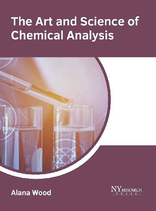 The Art and Science of Chemical Analysis