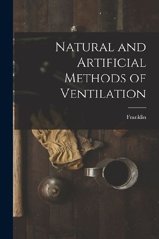 Natural and Artificial Methods of Ventilation