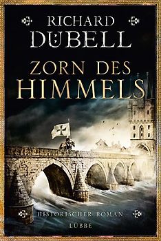 Zorn des Himmels. Historischer Roman