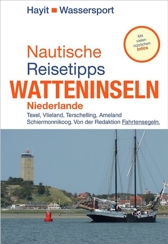 Nautische Reisetipps Watteninseln Niederlande