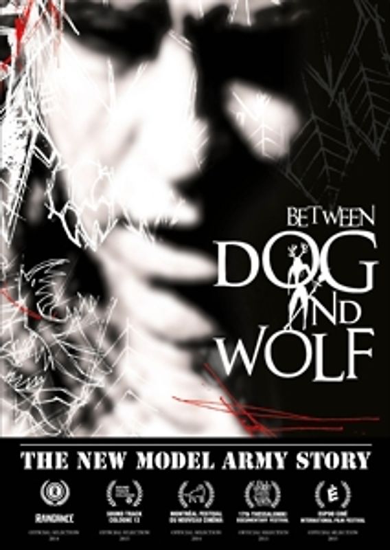 The New Model Army Story:Between Dog And Wolf Blu-ray Disc