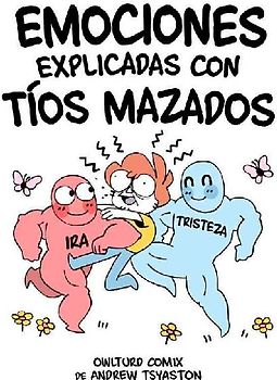 Emociones explicadas con tíos mazaos