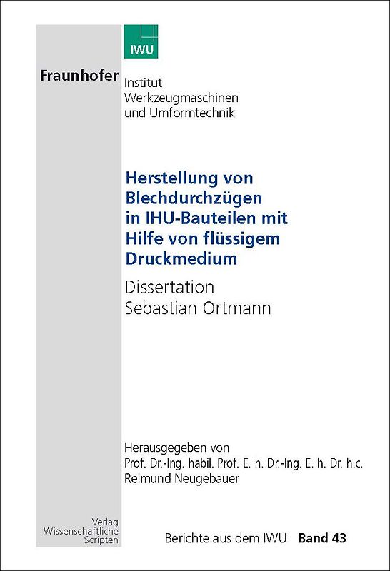 Herstellung von Blechdurchzügen in IHU-Bauteilen mit Hilfe von flüssigem Druckmedium
