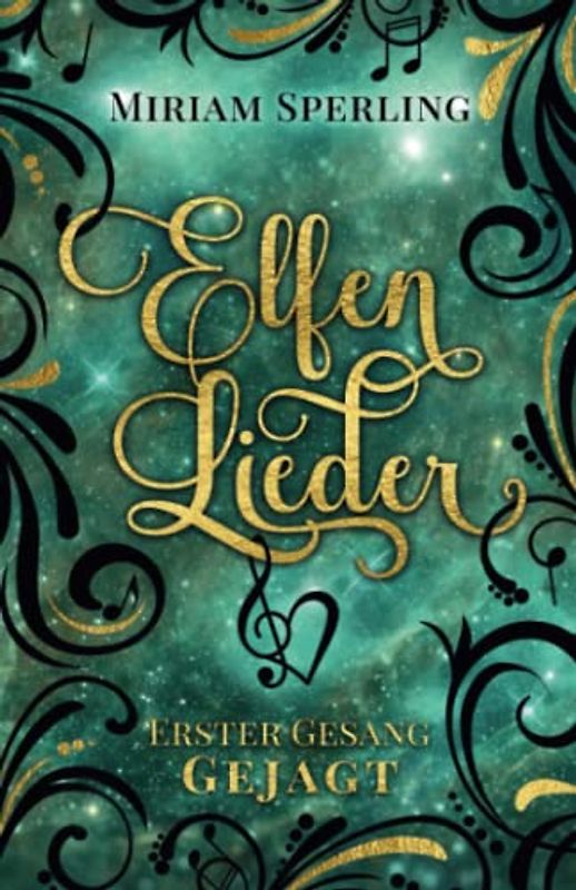 Elfenlieder – Erster Gesang: Gejagt: Packende Romantasy mit einer selbstironischen Protagonistin (Elfenlieder-Reihe, Band 1)