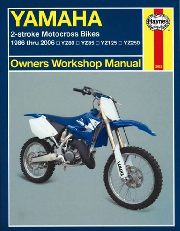 Yamaha 2-stroke Motocross Bikes (86 - 06) Haynes Repair Manual