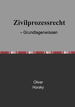 Zivilprozessrecht – Grundlagenwissen