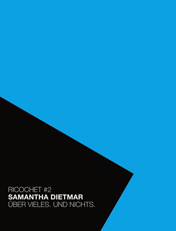 Ricochet #2: Samantha Dietmar