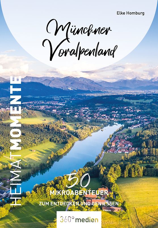 Münchner Voralpenland - HeimatMomente