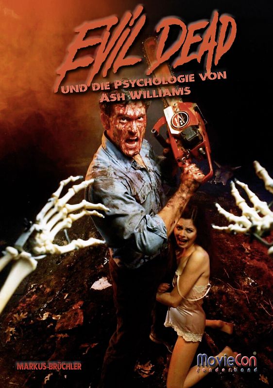 Evil Dead – Die Psychologie von Ash Williams (Ein MovieCon Sonderband)